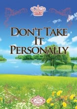 Don't Take It Personally 10